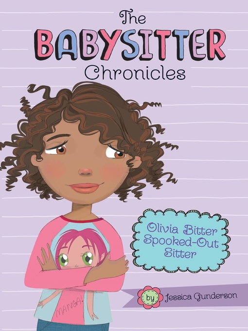 Title details for Olivia Bitter, Spooked-Out Sitter! by Jessica Gunderson - Available